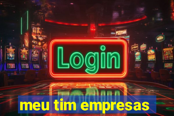 meu tim empresas